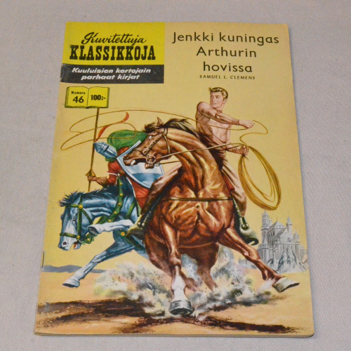 Kuvitettuja klassikkoja 46 Jenkki kuningas Arthurin hovissa